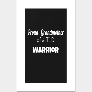 Proud Grandmother Of A T1D Warrior - White Text Posters and Art